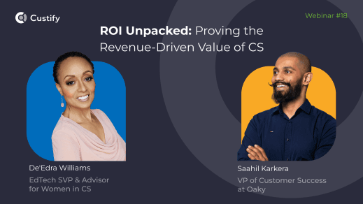 De’Edra Williams (EdTech SVP & Advisor for Women in CS) Saahil Karkera (VP Customer Success at Oaky)